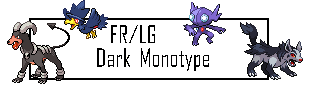 Dark Monotype FRLG Banner!.png
