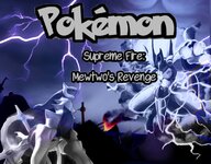 [PokeCommunity.com] Pokémon Supreme Fire : Mewtwo's Revenge