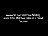 [PokeCommunity.com] Pokemon: Aufstieg eines toten Reiches (Rise of a Dead Empire)