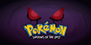 [PokeCommunity.com] Pokemom: Shadows of the Past - Chapter 2 is looking for you!