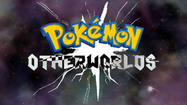 [PokeCommunity.com] Pokemon Otherworlds Recruitment thread