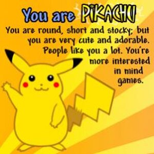 From http://www.boredquiz.com/quiz/what-pokemon-are-you-2008-10-14/1?src=QD

Eck, Pikachu, not too exciting. And actually I'm too skinny for my own go