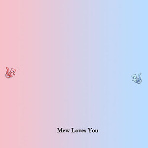 Mew Loves Mew