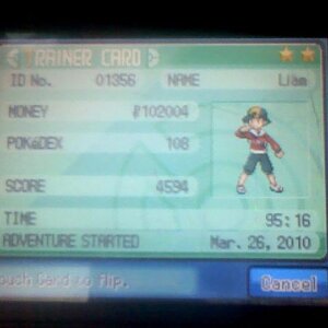 Pokemon HeartGold Trainer Card
2 Stars (Beat E4 and get a Shiny Leaf Crown)
ID No. 01356
NAME Liam
MONEY £102004 (a lot of money with Mom)
POKeDEX 108