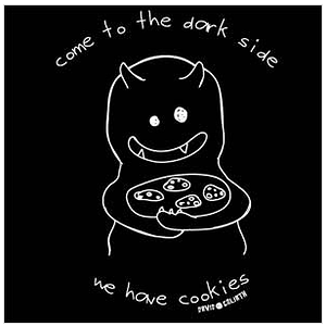 Hehe...this is Bob. Bob is the Dark Side's cookie chef. Respect him.