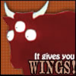 Red Bull: It gives you wings! The commercial says so, and commercials never lie!!