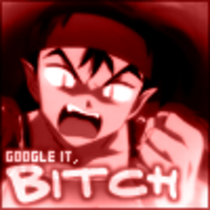 Google it, bitch!! Heheh, I used that in school once!! It was SO worth it!