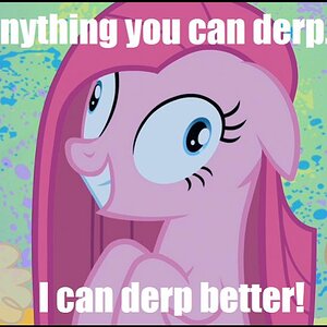 I can derp anything better than you!