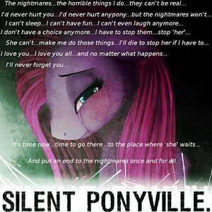 "Silent Ponyville" I'm not a killer...
