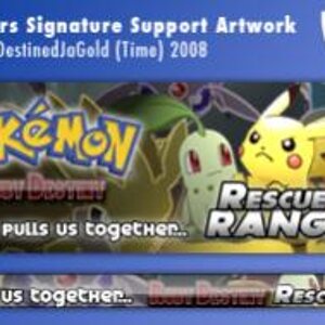 These are the support banner and userbar I did alongside the box artwork, using ShadowUmbreon's 'Destiny pulls us together' line. :)

Want them in you