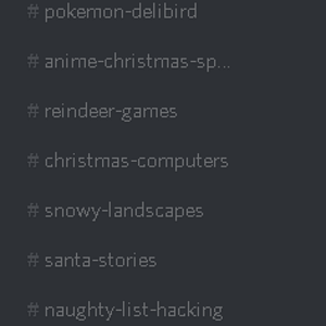 my christmas renaming of all the discord channels.
